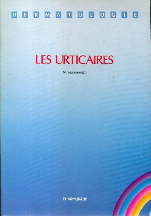 Livrenpoche : Les urticaires - Michel Jeanmougin - Livre