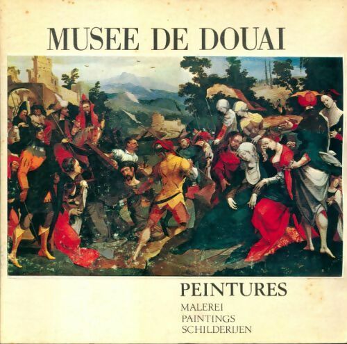Livrenpoche : Musée de Douai : Peinture - Collectif - Livre