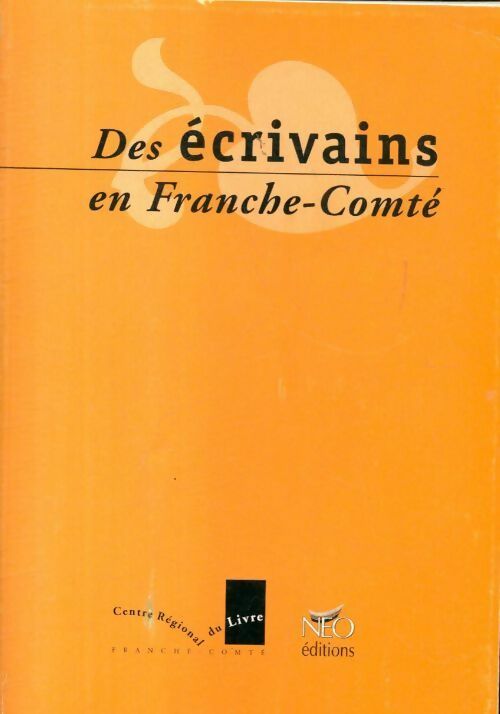 Livrenpoche : Écrivains en Franche-Comté - Collectif - Livre