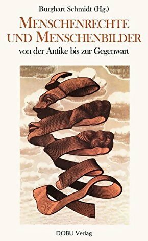 Livrenpoche : Menschenrechte und menschenbilder - Burghart Schmidt - Livre