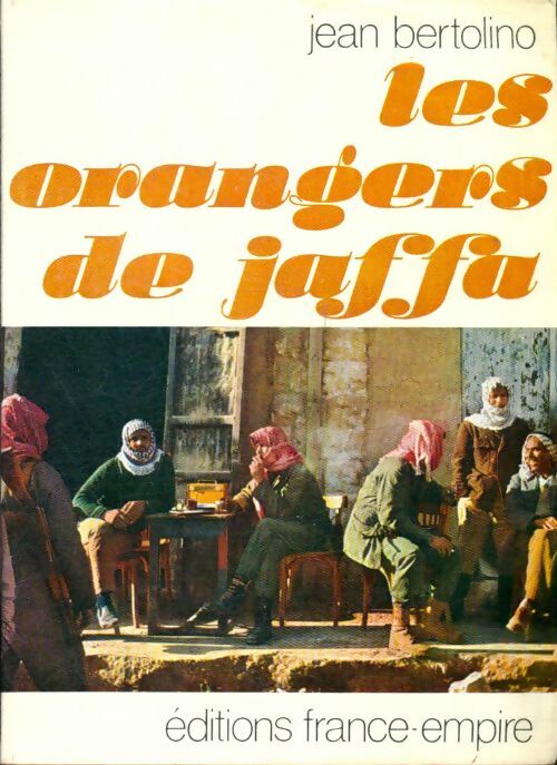 Livrenpoche : Les orangers de Jaffa - Jean Bertolino - Livre