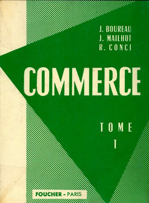 Livrenpoche : Commerce Tome I - Collectif - Livre