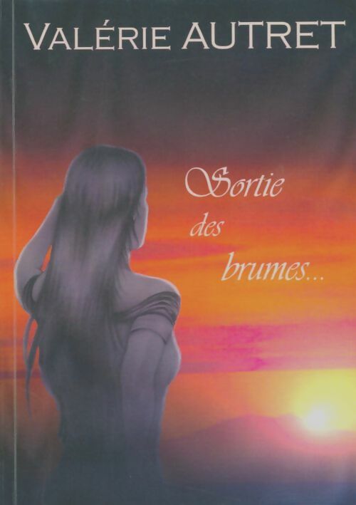 Livrenpoche : Sortie des brumes - Valérie Autret - Livre