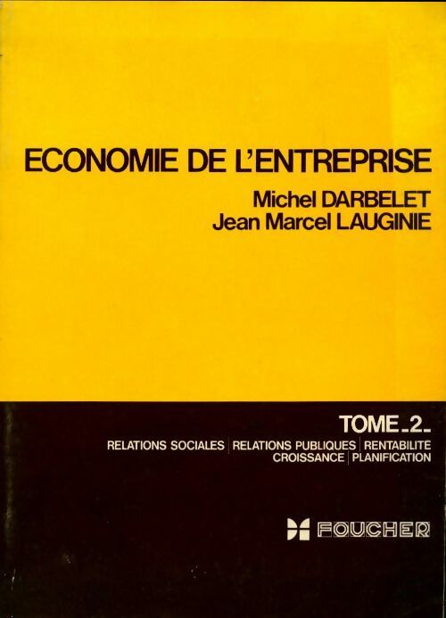 Livrenpoche : Economie de l'entreprise Tome II - Michel Darbelet - Livre