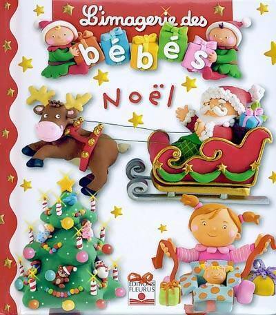 Livrenpoche : L'imagerie des bébés - Noël - Nathalie Bélineau - Livre