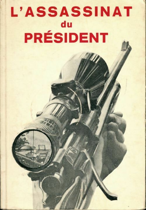 Livrenpoche : L'assassinat du président - P. Bridonneau - Livre