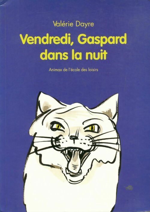 Vendredi, Gaspard dans la nuit - Valérie Dayre -  Animax - Livre