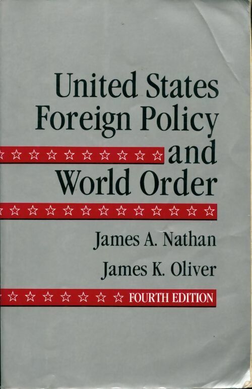 Livrenpoche : United States and world order - James A. Nathan, James K. Oliver - Livre