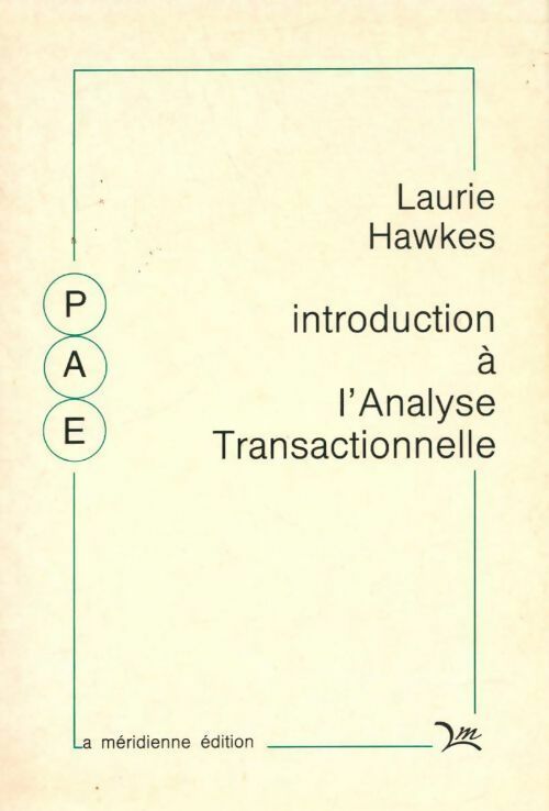 Livrenpoche : Introduction à l'analyse transactionnelle - Laurie Hawkes - Livre