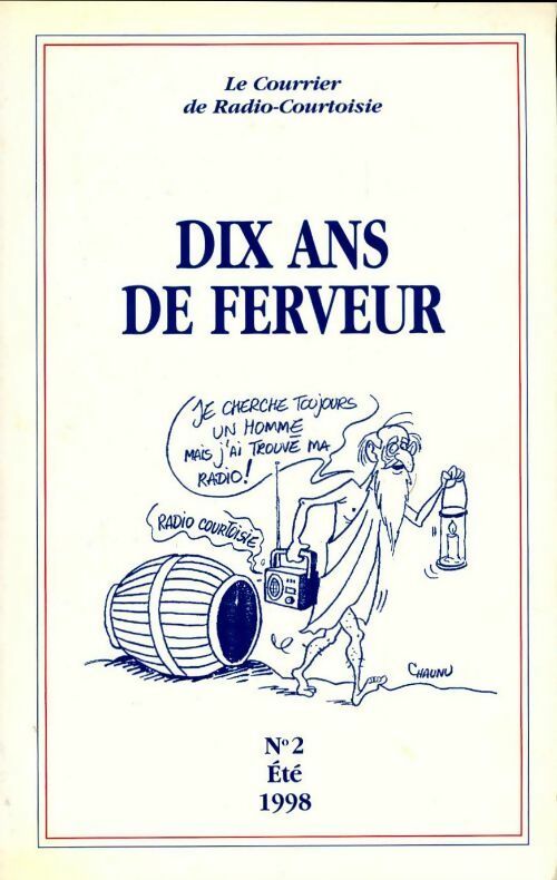 Livrenpoche : Le courrier de radio-courtoisie n°2 : Dix ans de ferveur - Collectif - Livre