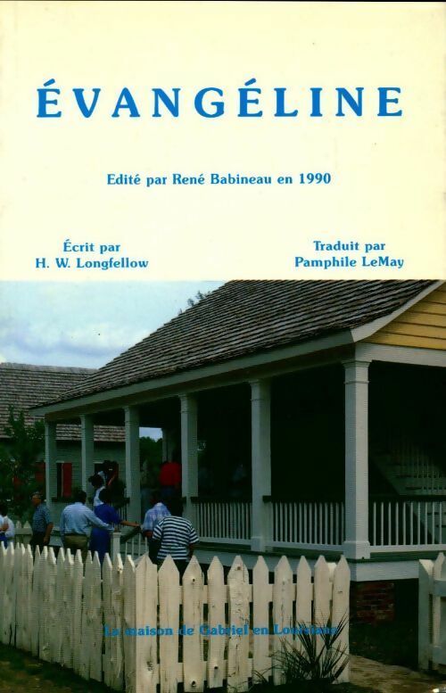 Evangéline - Henry-Wadsworth Longfellow -  Babineau GF - Livre