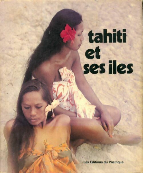 Livrenpoche : Tahiti et ses îles - Collectif - Livre
