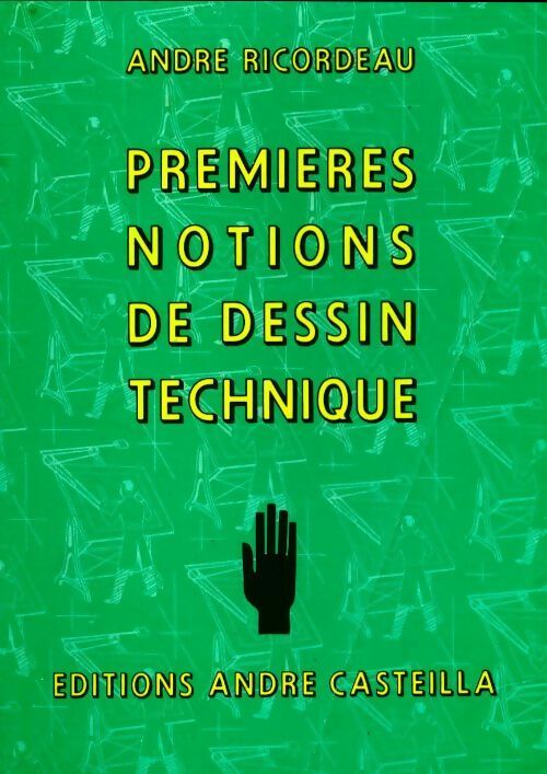 Livrenpoche : Premières notions de dessin technique - André Ricordeau - Livre
