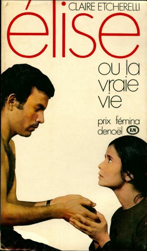 Livrenpoche : Élise ou la vraie vie - Claire Etcherelli - Livre
