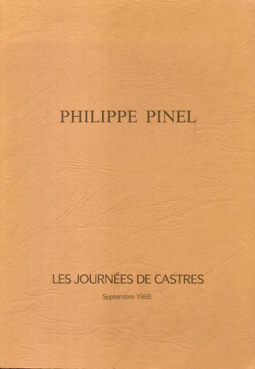 Livrenpoche : Philippe Pinel 1745-1826 - Collectif - Livre