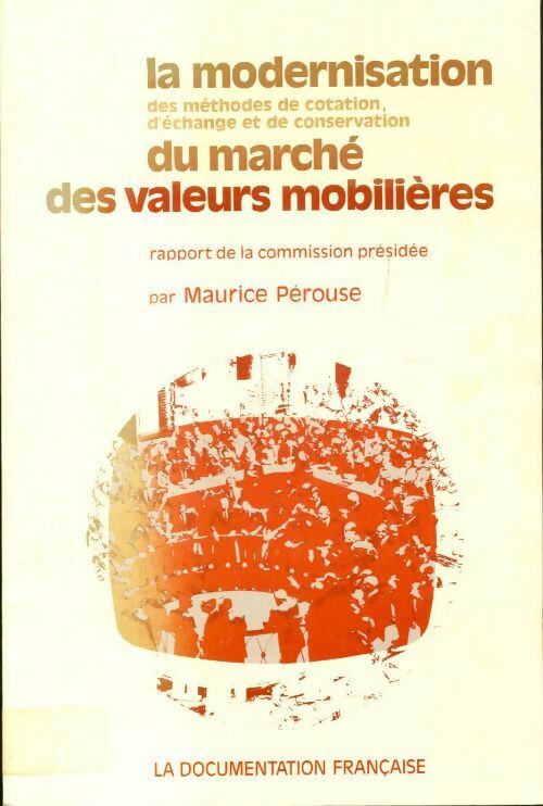 Livrenpoche : La modernisation du marché des valeurs mobilières - Maurice Pérouse - Livre