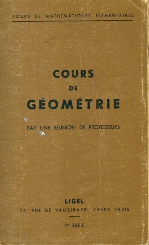 Livrenpoche : Cours de géométrie - Collectif - Livre