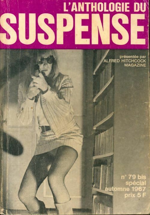 Livrenpoche : L'anthologie du suspense n°79 bis - Collectif - Livre