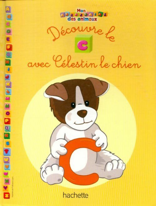 Livrenpoche : Découvre le C avec Célestin le chien - Collectif - Livre
