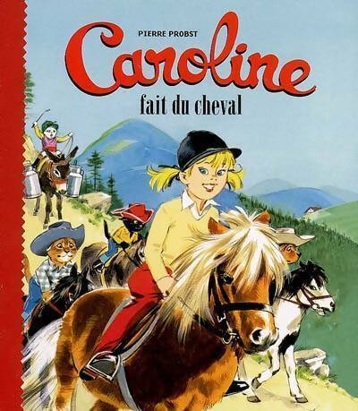 Livrenpoche : Caroline fait du cheval - Pierre Probst - Livre