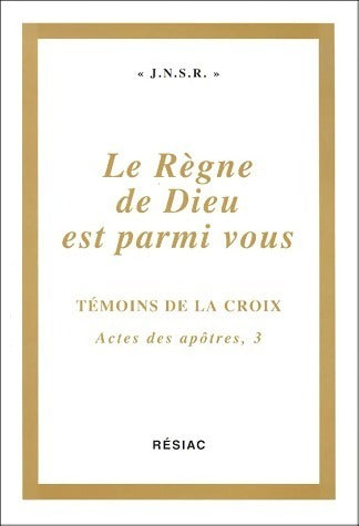 Livrenpoche : Le règne de Dieu est parmi vous actes - J.N.S.R. - Livre
