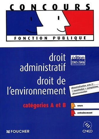 Livrenpoche : Droit administratif droit de l'environnement. Catégories A et B - Elisabeth Chaperon - Livre