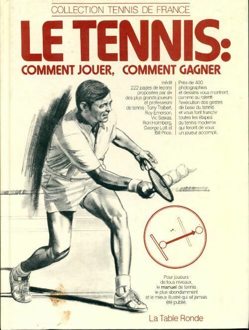Livrenpoche : Le tennis. Comment jouer, comment gagner - Collectif - Livre