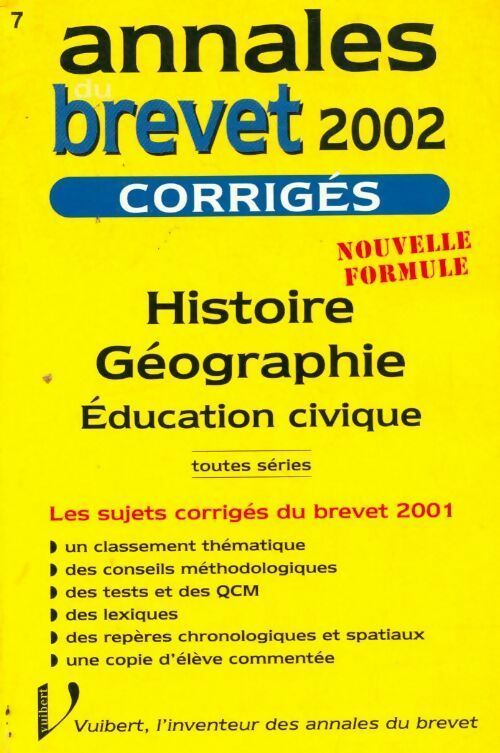 Histoire-géographie, éducation civique brevet corrigés 2002 - Collectif -  Annales Brevet Vuibert - Livre