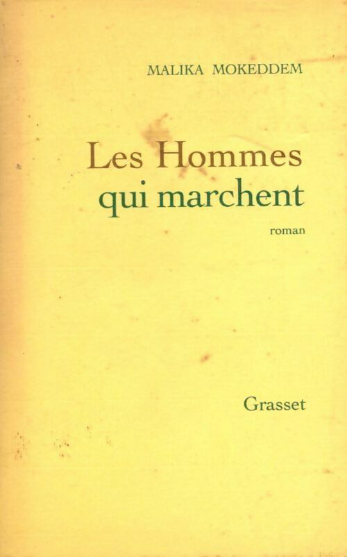 Livrenpoche : Les hommes qui marchent - Malika Mokeddem - Livre