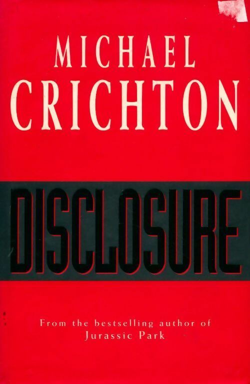 Disclosure - Michael Crichton -  Century GF - Livre