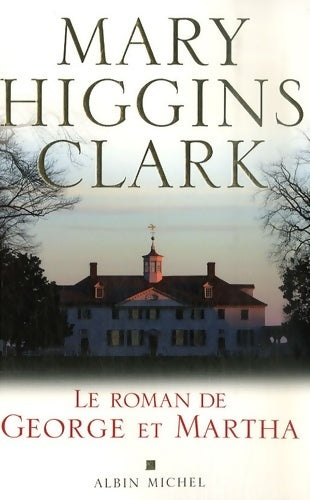 Livrenpoche : Le roman de Georges et Martha - Mary Higgins Clark - Livre