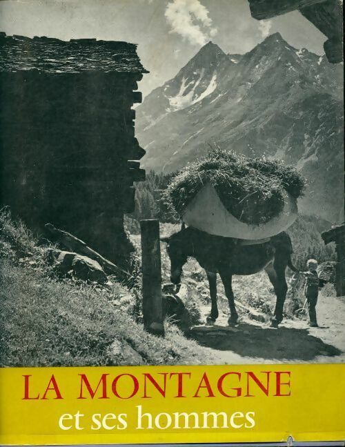 Livrenpoche : La montagne et ses hommes - Michel Boutron - Livre