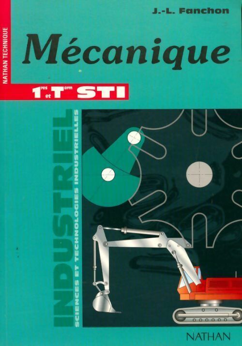 Livrenpoche : Guide mécanique 1ère et Terminale STI - J.-L. Fanchon - Livre