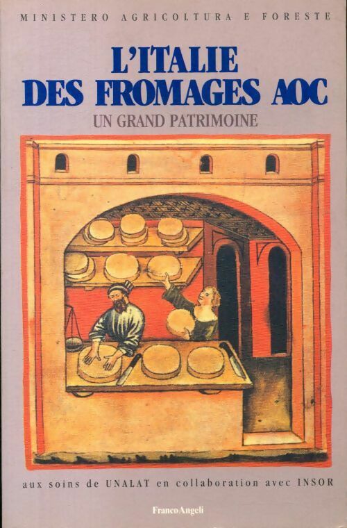 Livrenpoche : L'Italie des fromages AOC, un grand patrimoine - Collectif - Livre