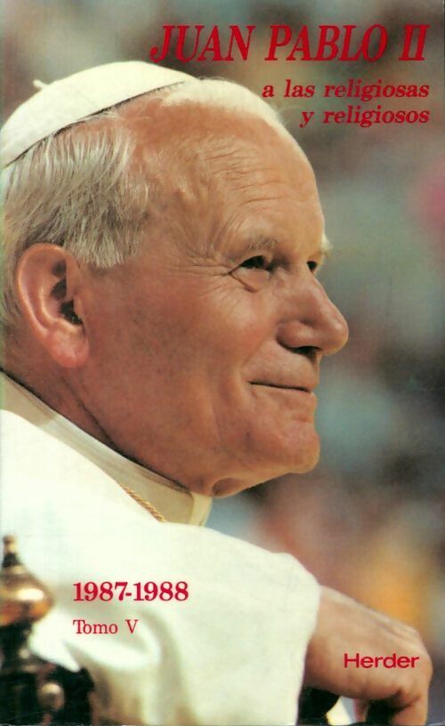 Livrenpoche : A las religiosas y religiosos Tomo V : 1987/1988 - Juan Pablo II - Livre