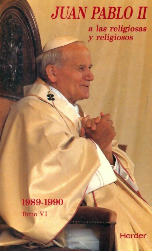 Livrenpoche : A las religiosas y religiosos Tomo VI : 1989-1990 - Juan Pablo - Livre