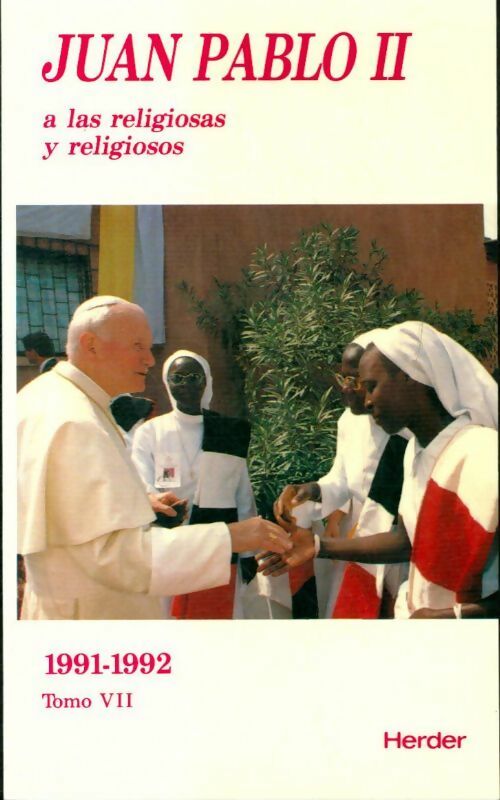 Livrenpoche : A las religiosas y religiosos Tomo VII : 1991-1992 - Juan Pablo II - Livre