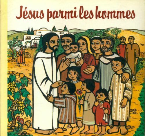 Livrenpoche : Jésus parmi les hommes - A Haynes - Livre