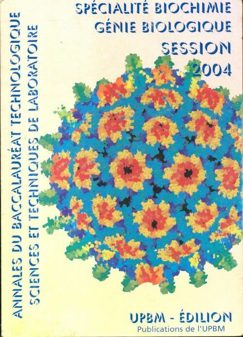 Livrenpoche : Spécialité biochimie, génie biologique session 2004 - Collectif - Livre