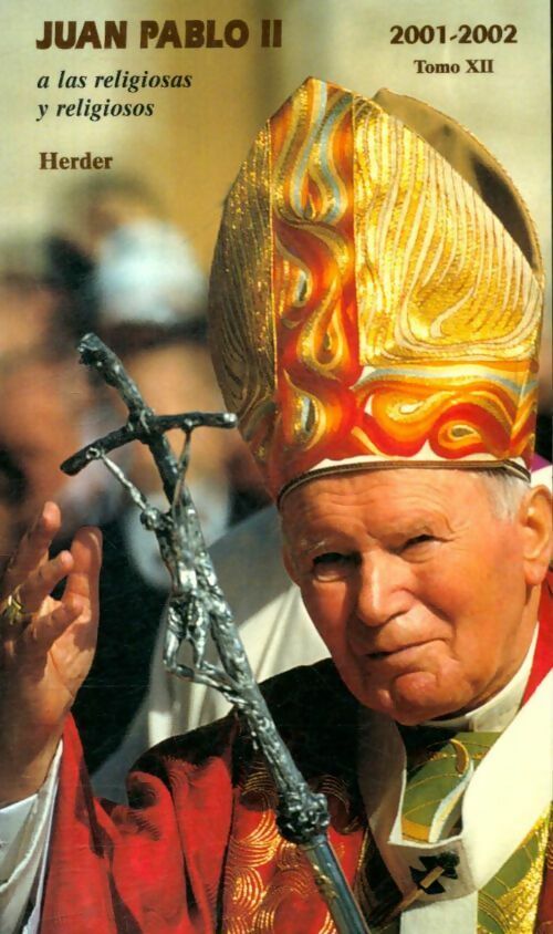 Livrenpoche : A las religiosas y religiosos Tomo XIi : 2001/2002 - Juan Pablo II - Livre