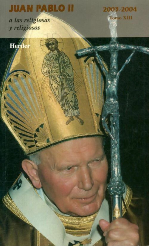 Livrenpoche : A las religiosas y religiosos Tomo XIII : 2003-2004 - Juan Pablo II - Livre