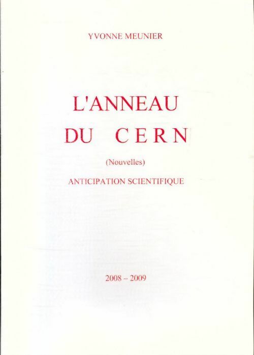 Livrenpoche : L'anneau du Cern - Yvonne Meunier - Livre