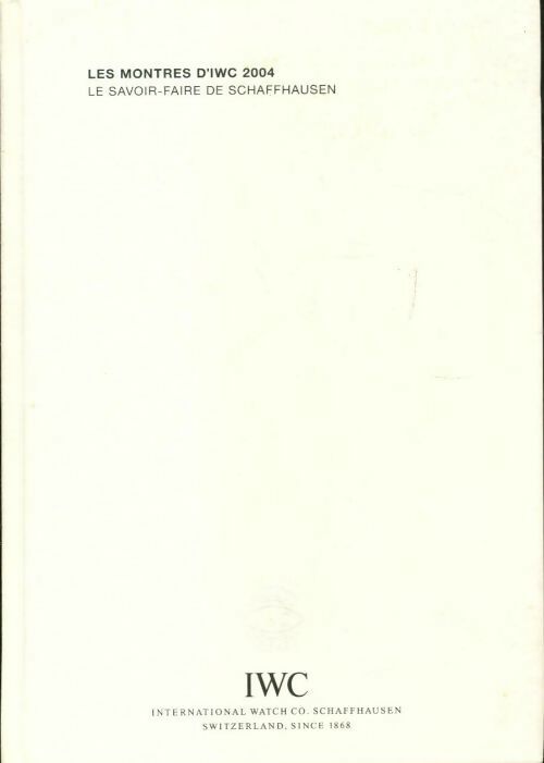 Livrenpoche : Les montres d'IWC 2004 - Collectif - Livre