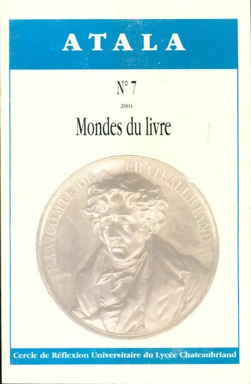 Livrenpoche : Atala n°7 2004 : Mondes du livre - Collectif - Livre