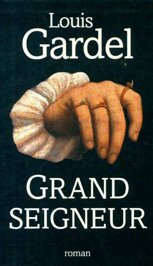 Livrenpoche : Grand seigneur - Louis Gardel - Livre