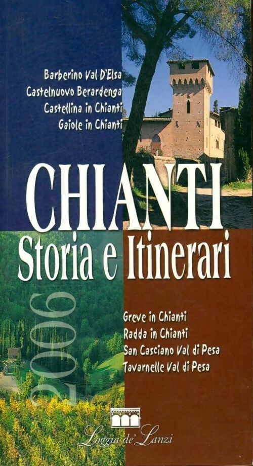 Livrenpoche : Chianti, storia e itinerari - Collectif - Livre