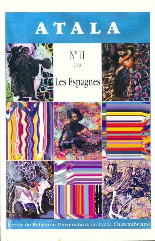 Livrenpoche : Atala n°11 2008 : Les Espagnes - Collectif - Livre