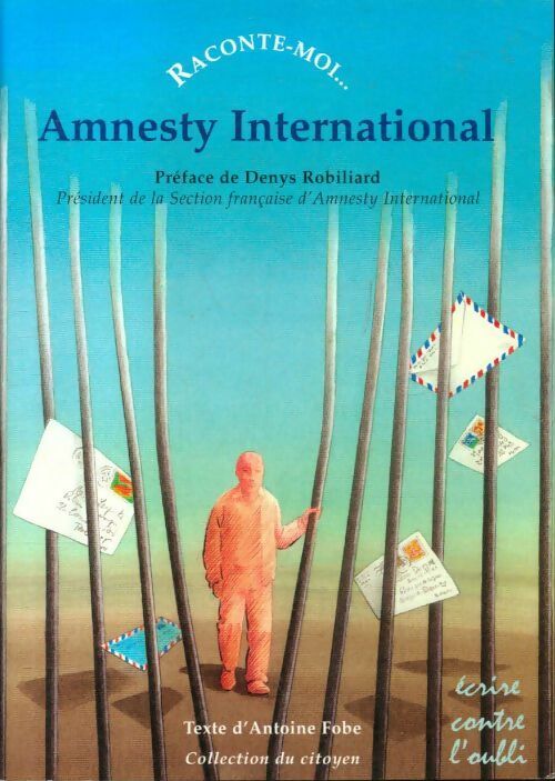 Livrenpoche : Raconte-moi...Amnesty International - Antoine Fobe - Livre