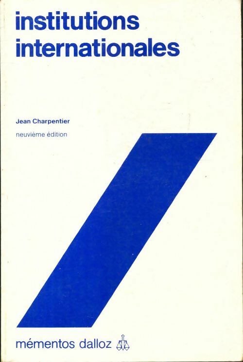 Livrenpoche : Institutions internationales - Jean Charpentier - Livre