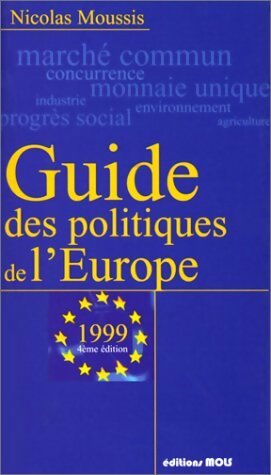 Livrenpoche : Guide des politiques de l'Europe 1999 - Nicolas Moussis - Livre